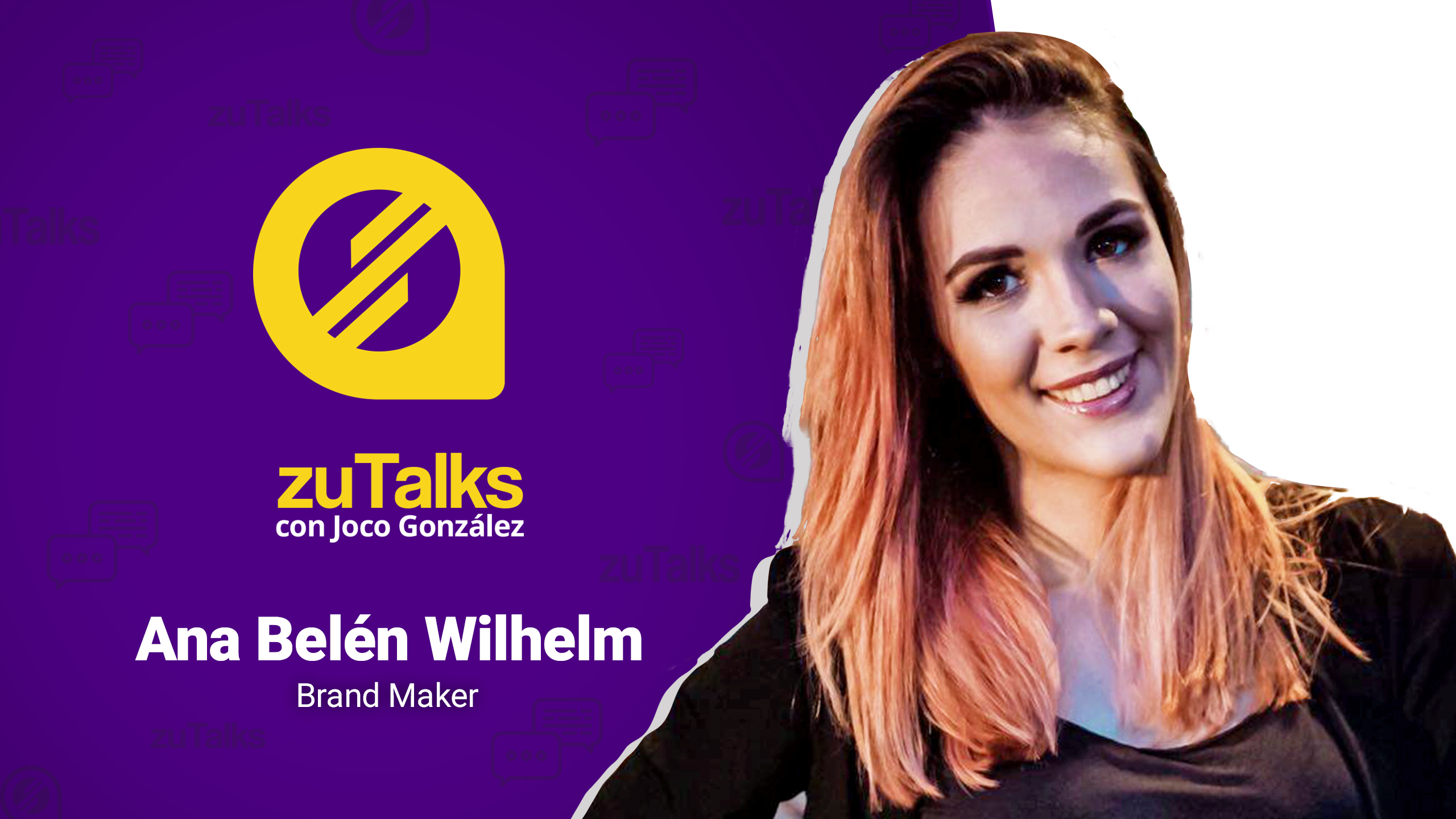 zuliatec-zutalks-brading-digital-ana-Wilhelm